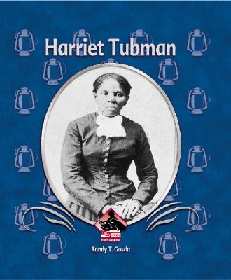 Harriet Tubman - Gosda, Randy T