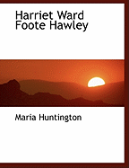 Harriet Ward Foote Hawley