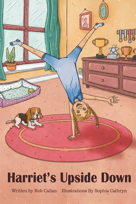 Harriet's Upside Down - Callan, Rob