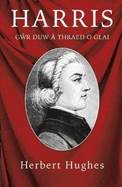 Harris: Gwr Duw a Thraed o Glai