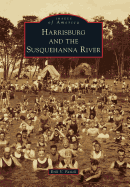 Harrisburg and the Susquehanna River