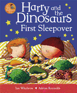 Harry and the Dinosaurs First Sleepover