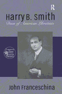 Harry B. Smith: Dean of American Librettists