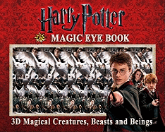Harry Potter Magic Eye Book: 3D Magical Creatures, Beasts and Beings