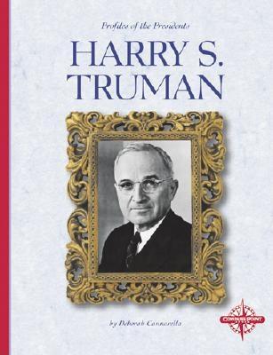Harry S. Truman - Cannarella, Deborah