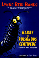 Harry the Poisonous Centipede