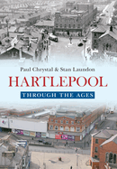 Hartlepool Through the Ages