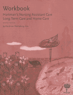 Hartman's Nursing Assistant Care: Long-Term Care and Home Care