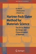 Hartree-Fock-Slater Method for Materials Science: The DV-X Alpha Method for Design and Characterization of Materials