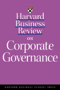 Harvard Business Review on Corporate Governance