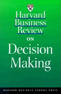 Harvard Business Review on Decision Making