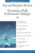 Harvard Busniess Review on Becoming a High-Performance Manager