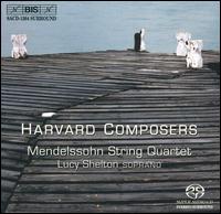 Harvard Composers [Hybrid SACD] - Lucy Shelton (soprano); Mendelssohn String Quartet