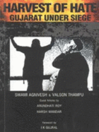 Harvest of Hate: Gujarat Under Siege