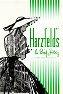 Harzfeld's: A Brief History