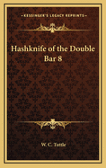 Hashknife of the Double Bar 8