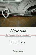 Haskalah: The Romantic Movement in Judaism