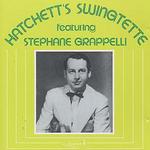 Hatchett's Swingette Featuring Stephane Grappelli