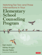 Hatching Tier Two and Three Interventions in Your Elementary School Counseling Program