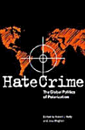 Hate Crime: The Global Politics of Polarization