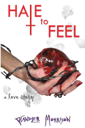 Hate to Feel
