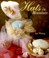 Hats in Miniature