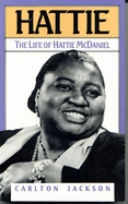 Hattie: The Life of Hattie McDaniel