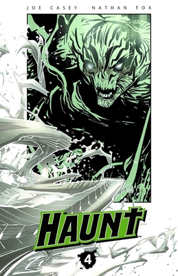 Haunt Volume 4 - Casey, Joe, and Fox, Nathan, and Lucas, John