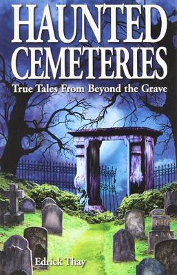 Haunted Cemeteries - Thay, Edrick