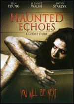 Haunted Echoes