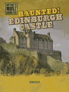 Haunted! Edinburgh Castle