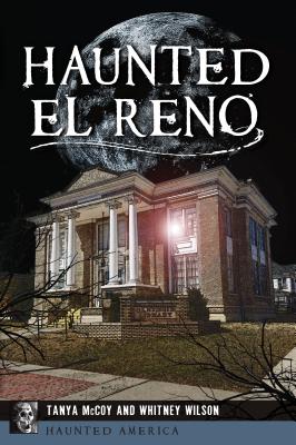 Haunted El Reno - McCoy, Tanya, and Whitney Wilson