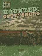 Haunted! Gettysburg