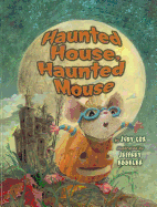 Haunted House, Haunted Mouse