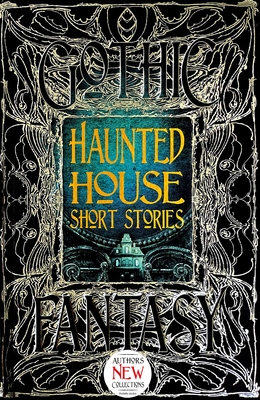 Haunted House Short Stories - Janicker, Rebecca, Dr. (Foreword by), and Buchanan, Rebecca (Contributions by), and Campbell, Ramsey (Contributions by)