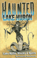Haunted Lake Huron