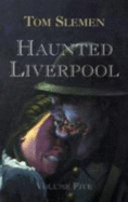 Haunted Liverpool