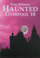 Haunted Liverpool - Slemen, Tom