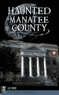 Haunted Manatee County