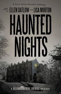 Haunted Nights - Morton, Lisa (Editor), and Datlow, Ellen (Editor)