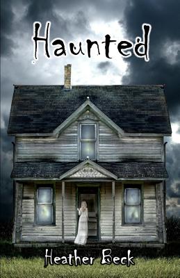 Haunted - Beck, Heather