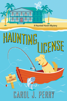 Haunting License - Perry, Carol J