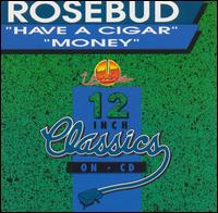 Have a Cigar - Rosebud