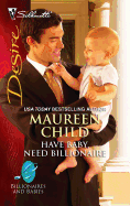 Have Baby, Need Billionaire
