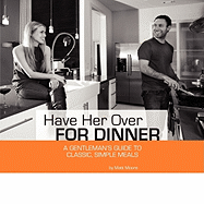 Have Her Over for Dinner
