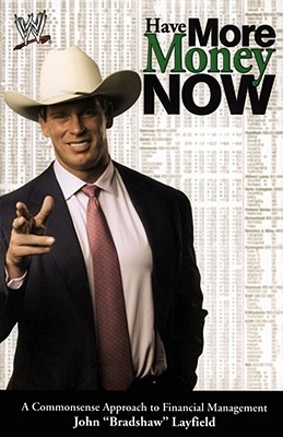 Have More Money Now - Layfield, John