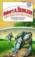 Have Space Suit, Will Travel