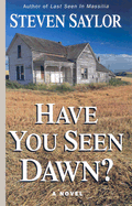 Have You Seen Dawn?