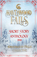 Havenwood Falls Short Story Anthology 2018