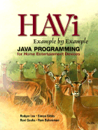 Havi Example by Example: Java Programming for Home Entertainment Devices
